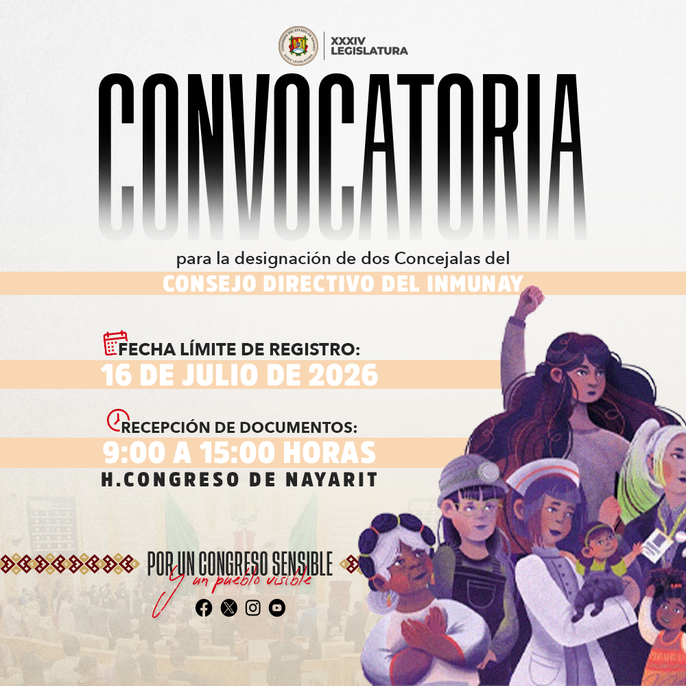 La XXXIV Legislatura del Congreso de Nayarit anuncia la convocatoria para la designación de dos Concejalas del Consejo Directivo del INMUNAY. La XXXIV Legislatura del Congreso de Nayarit anuncia la convocatoria para la designación de dos Concejalas del Consejo Directivo del INMUNAY.